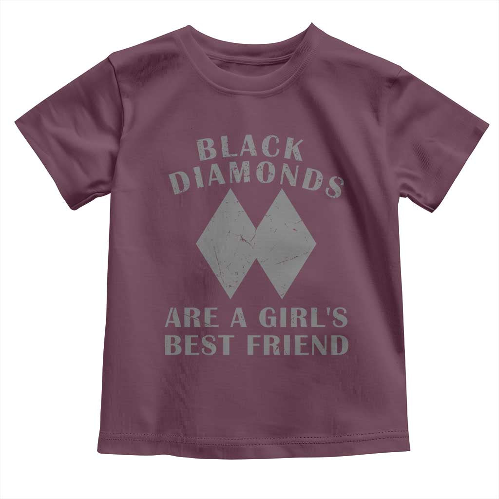 Funny Black Diamonds Are A Girls Best Friend Snow Skiing Toddler T Shirt