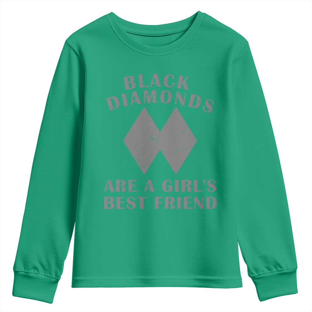 Funny Black Diamonds Are A Girls Best Friend Snow Skiing Youth Sweatshirt