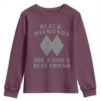 Funny Black Diamonds Are A Girls Best Friend Snow Skiing Youth Sweatshirt