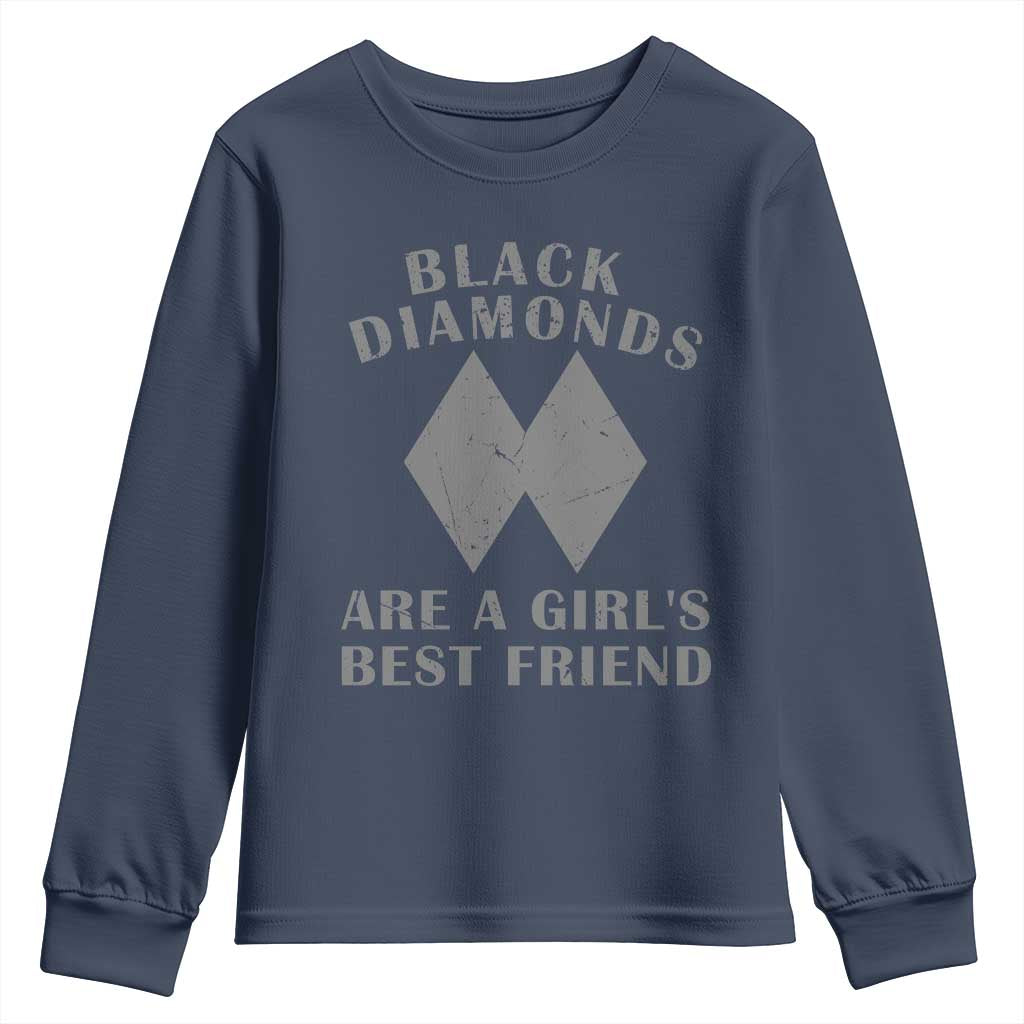 Funny Black Diamonds Are A Girls Best Friend Snow Skiing Youth Sweatshirt