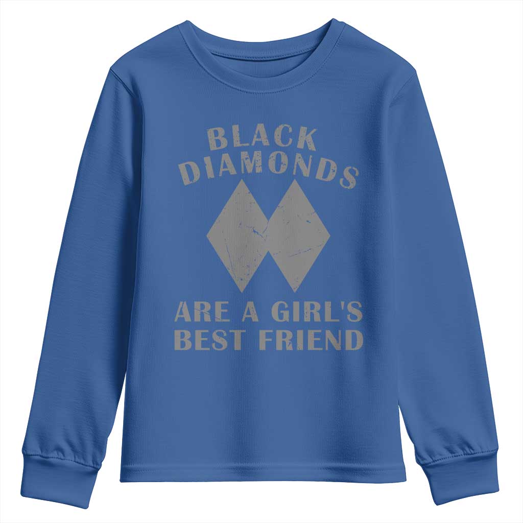 Funny Black Diamonds Are A Girls Best Friend Snow Skiing Youth Sweatshirt