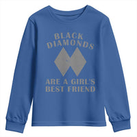 Funny Black Diamonds Are A Girls Best Friend Snow Skiing Youth Sweatshirt