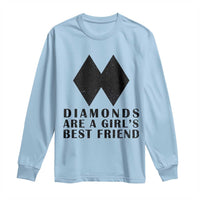 Funny Skiing Snowboarding Long Sleeve Shirt Diamonds Are A Girls Best Friend