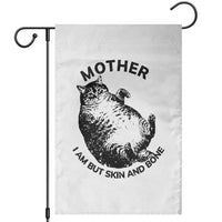 Funny Cat Mother I Am But Skin And Bone Garden Flag - Wonder Print Shop