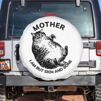 Funny Cat Mother I Am But Skin And Bone Spare Tire Cover - Wonder Print Shop