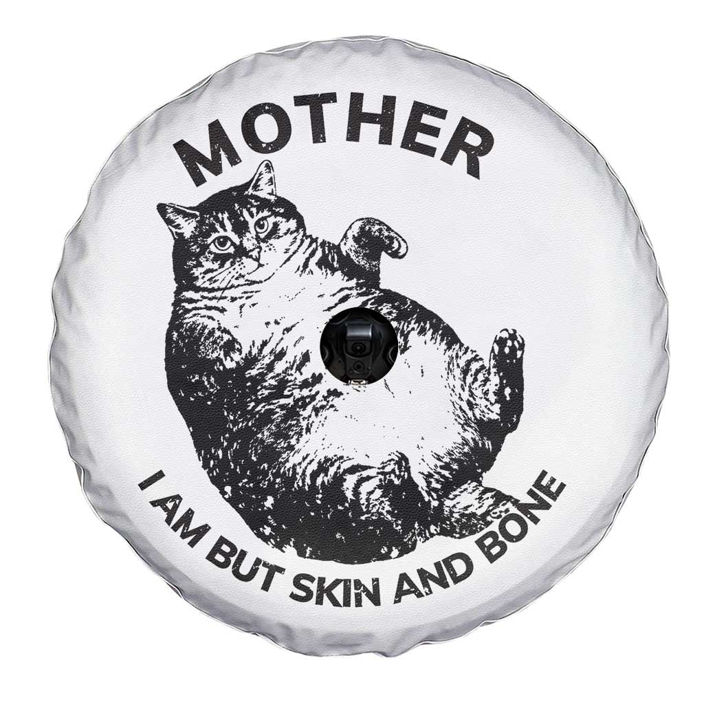 Funny Cat Mother I Am But Skin And Bone Spare Tire Cover - Wonder Print Shop