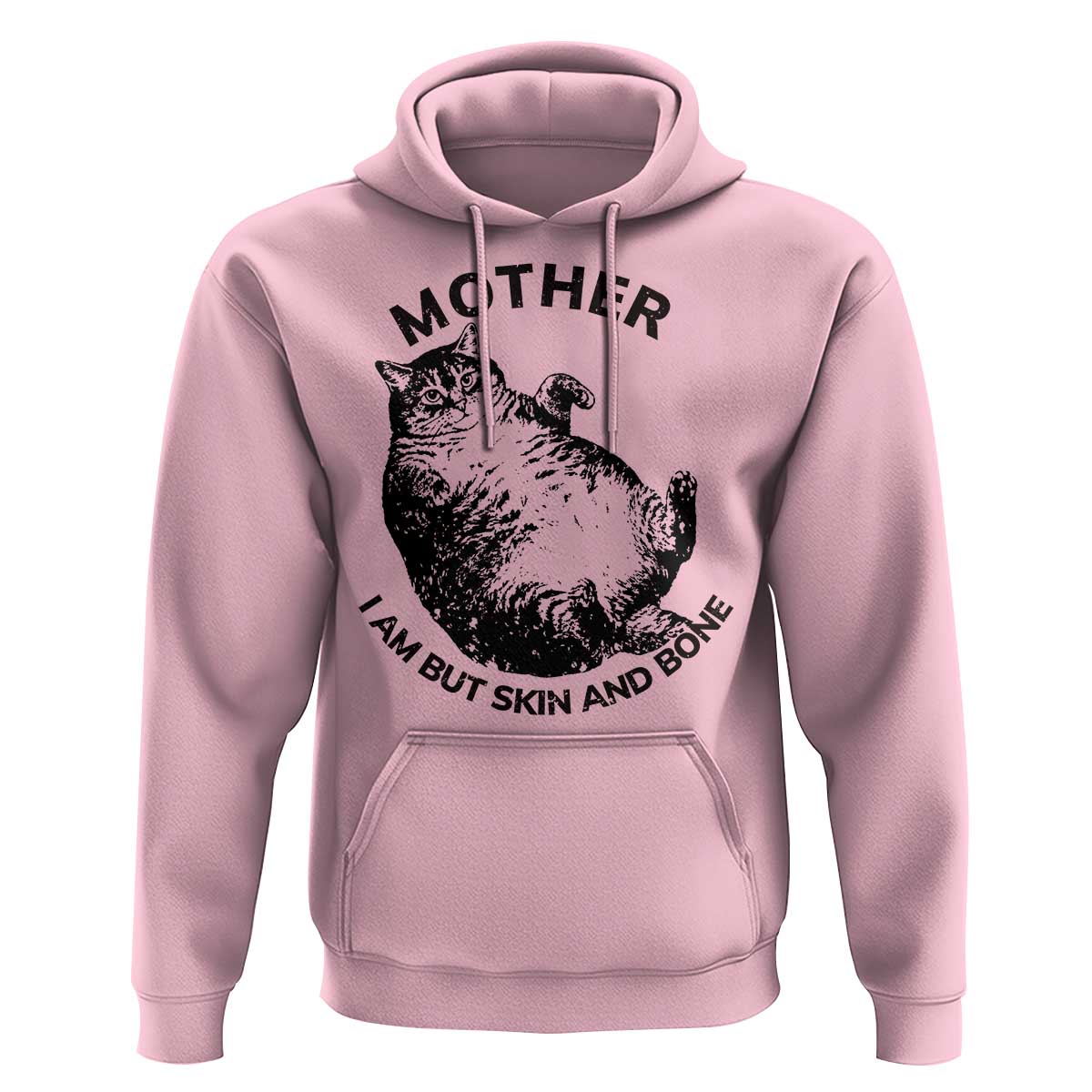 Funny Cat Mother I Am But Skin And Bone Hoodie - Wonder Print Shop