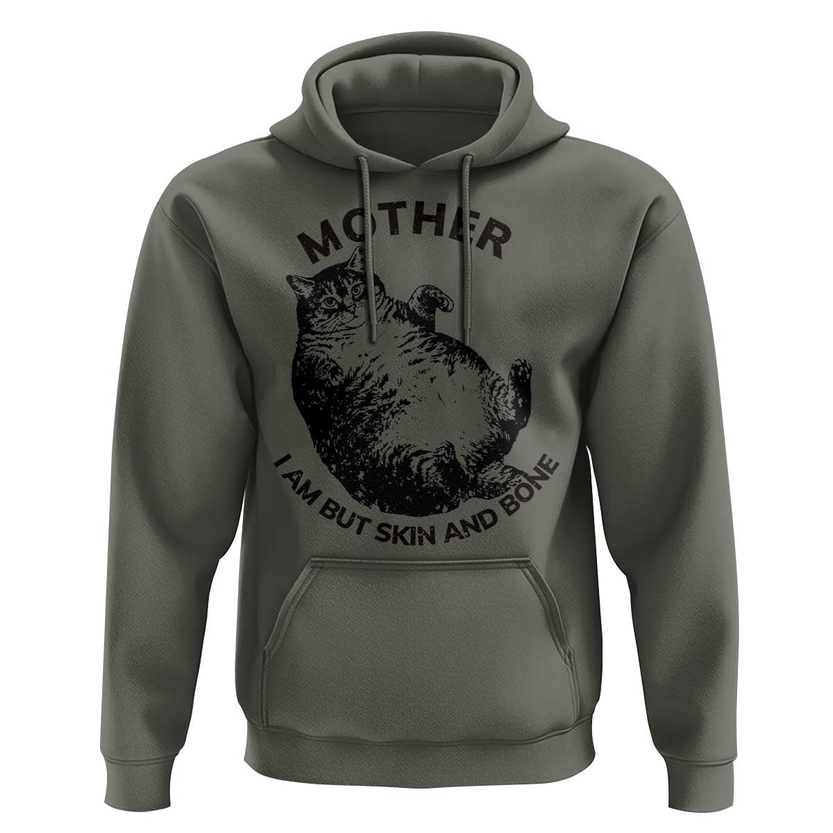 Funny Cat Mother I Am But Skin And Bone Hoodie - Wonder Print Shop