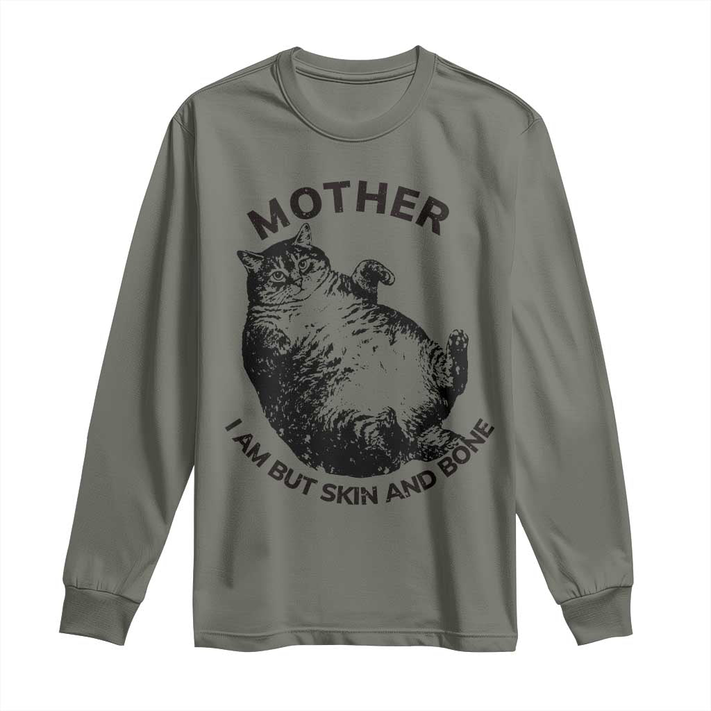 Funny Cat Mother I Am But Skin And Bone Long Sleeve Shirt - Wonder Print Shop