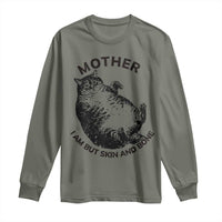 Funny Cat Mother I Am But Skin And Bone Long Sleeve Shirt - Wonder Print Shop