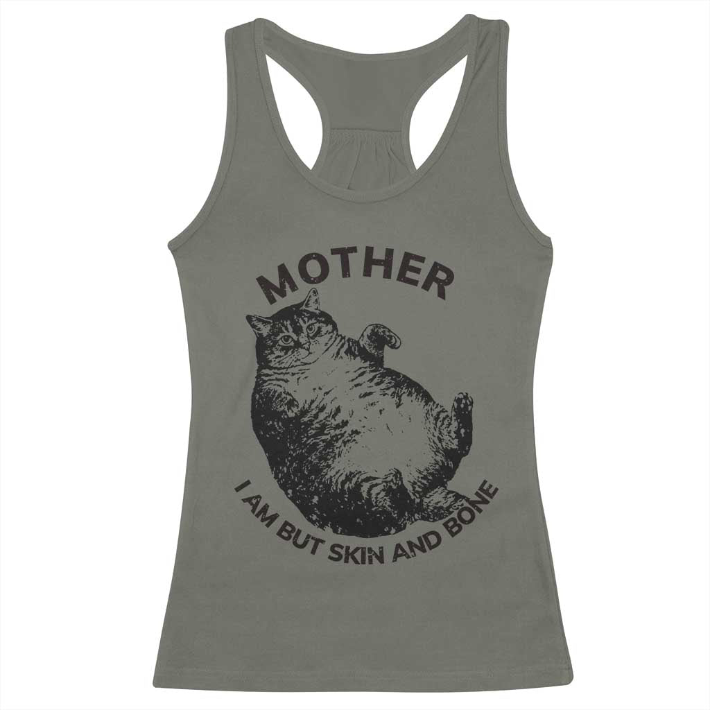 Funny Cat Mother I Am But Skin And Bone Racerback Tank Top - Wonder Print Shop