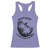 Funny Cat Mother I Am But Skin And Bone Racerback Tank Top - Wonder Print Shop