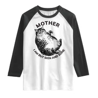 Funny Cat Mother I Am But Skin And Bone Raglan Shirt - Wonder Print Shop