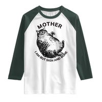 Funny Cat Mother I Am But Skin And Bone Raglan Shirt - Wonder Print Shop