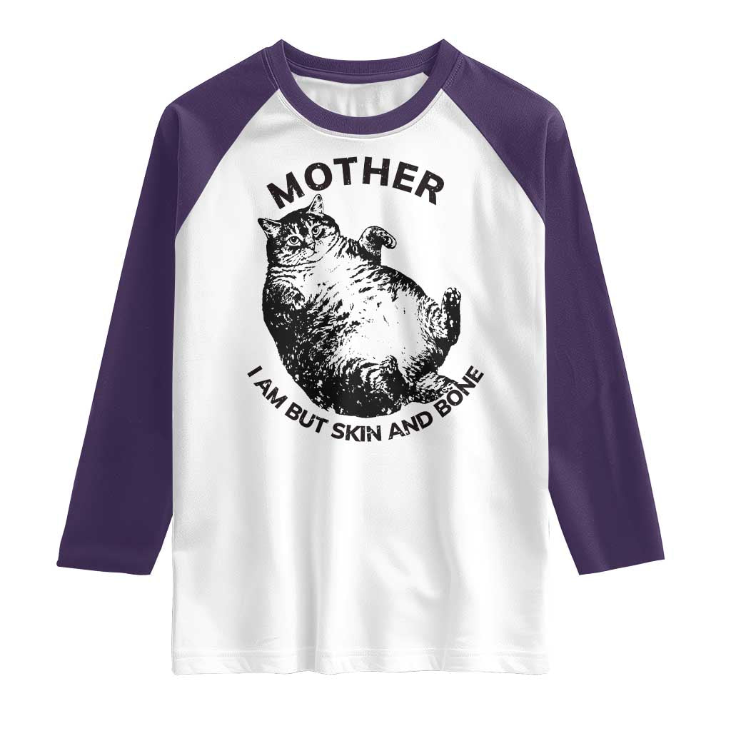 Funny Cat Mother I Am But Skin And Bone Raglan Shirt - Wonder Print Shop