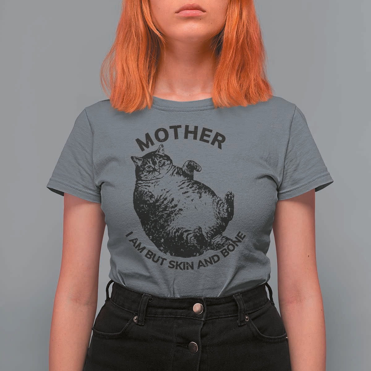 Funny Cat Mother I Am But Skin And Bone T Shirt For Women - Wonder Print Shop