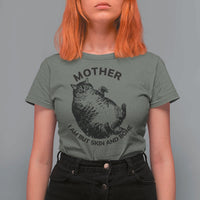 Funny Cat Mother I Am But Skin And Bone T Shirt For Women - Wonder Print Shop