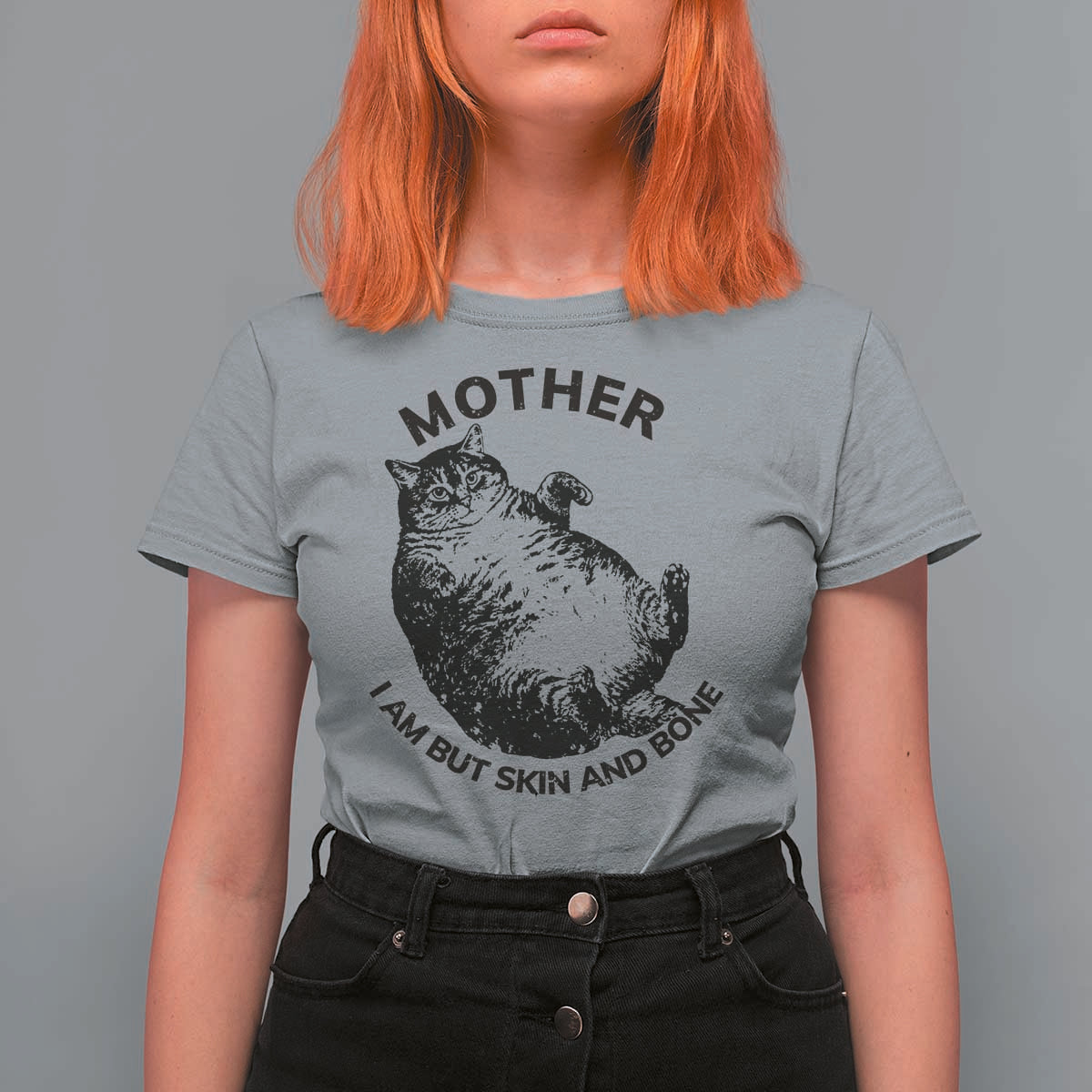 Funny Cat Mother I Am But Skin And Bone T Shirt For Women - Wonder Print Shop