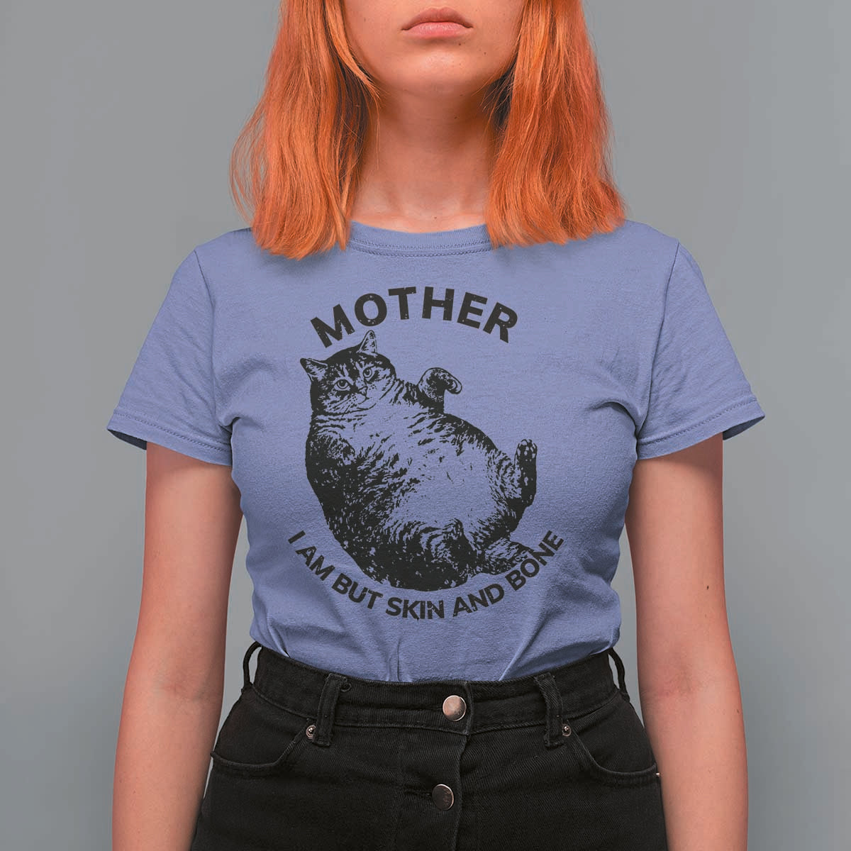 Funny Cat Mother I Am But Skin And Bone T Shirt For Women - Wonder Print Shop