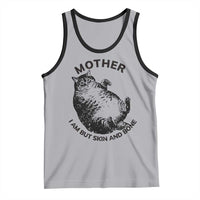 Funny Cat Mother I Am But Skin And Bone Tank Top - Wonder Print Shop