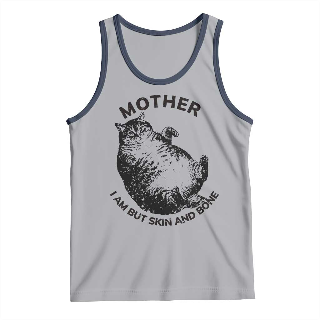 Funny Cat Mother I Am But Skin And Bone Tank Top - Wonder Print Shop