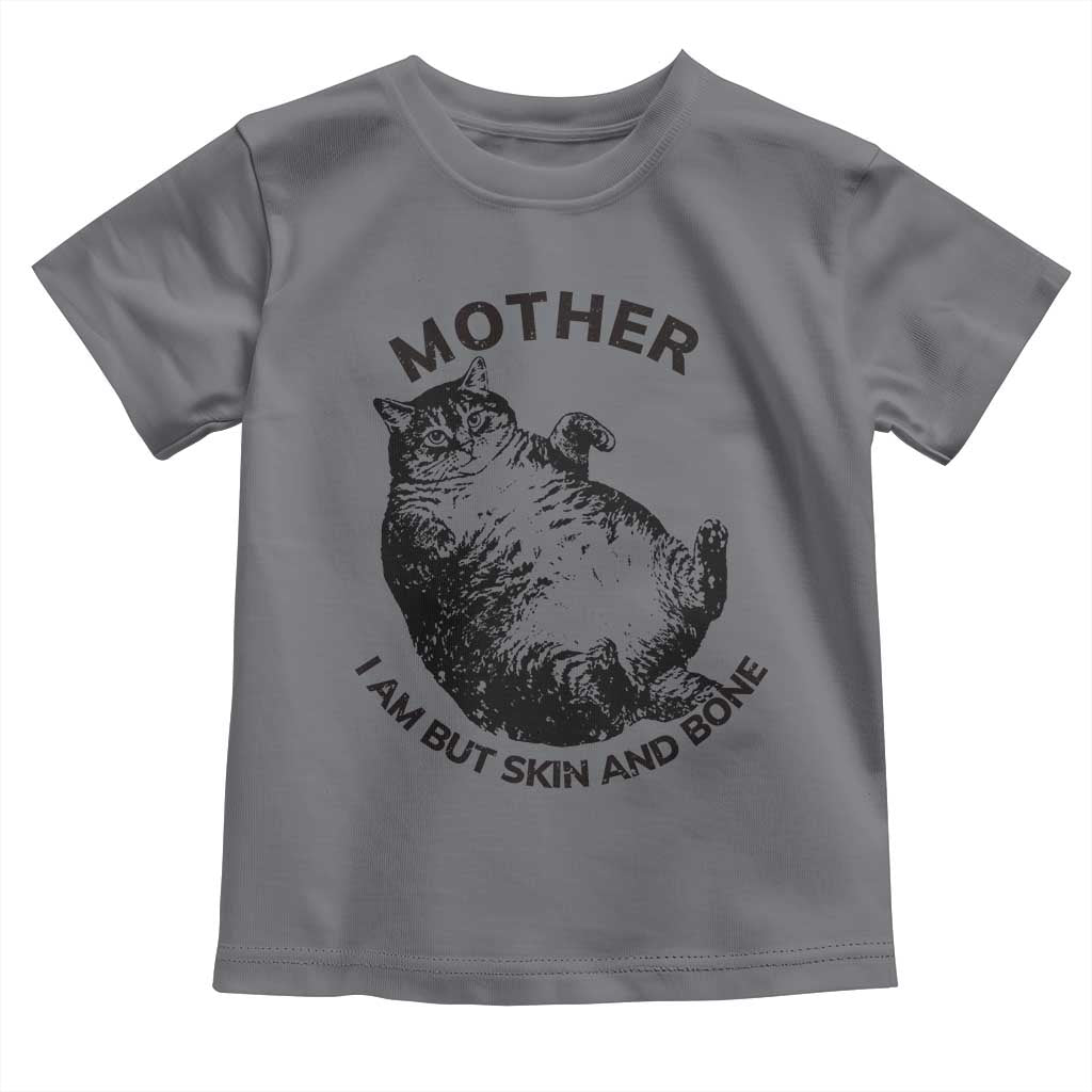 Funny Cat Mother I Am But Skin And Bone Toddler T Shirt - Wonder Print Shop