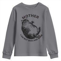 Funny Cat Mother I Am But Skin And Bone Youth Sweatshirt - Wonder Print Shop