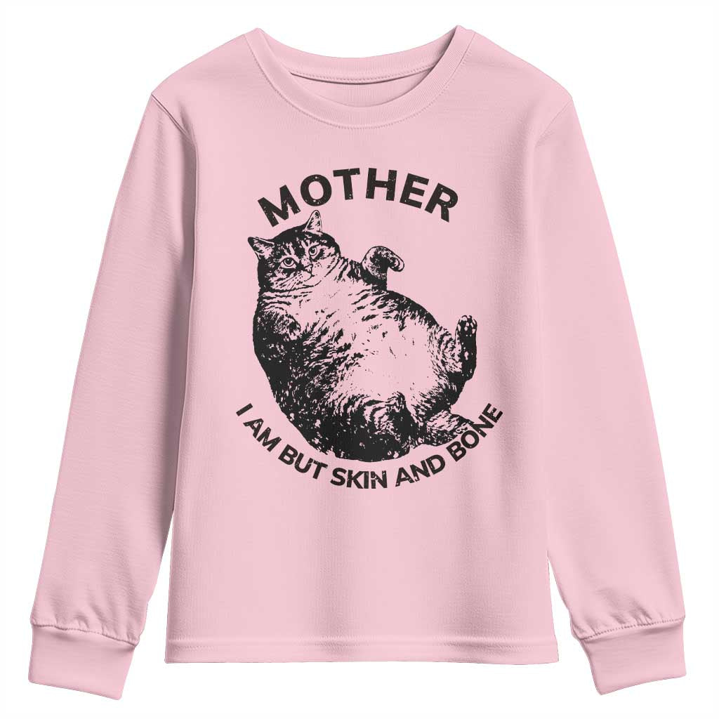 Funny Cat Mother I Am But Skin And Bone Youth Sweatshirt - Wonder Print Shop