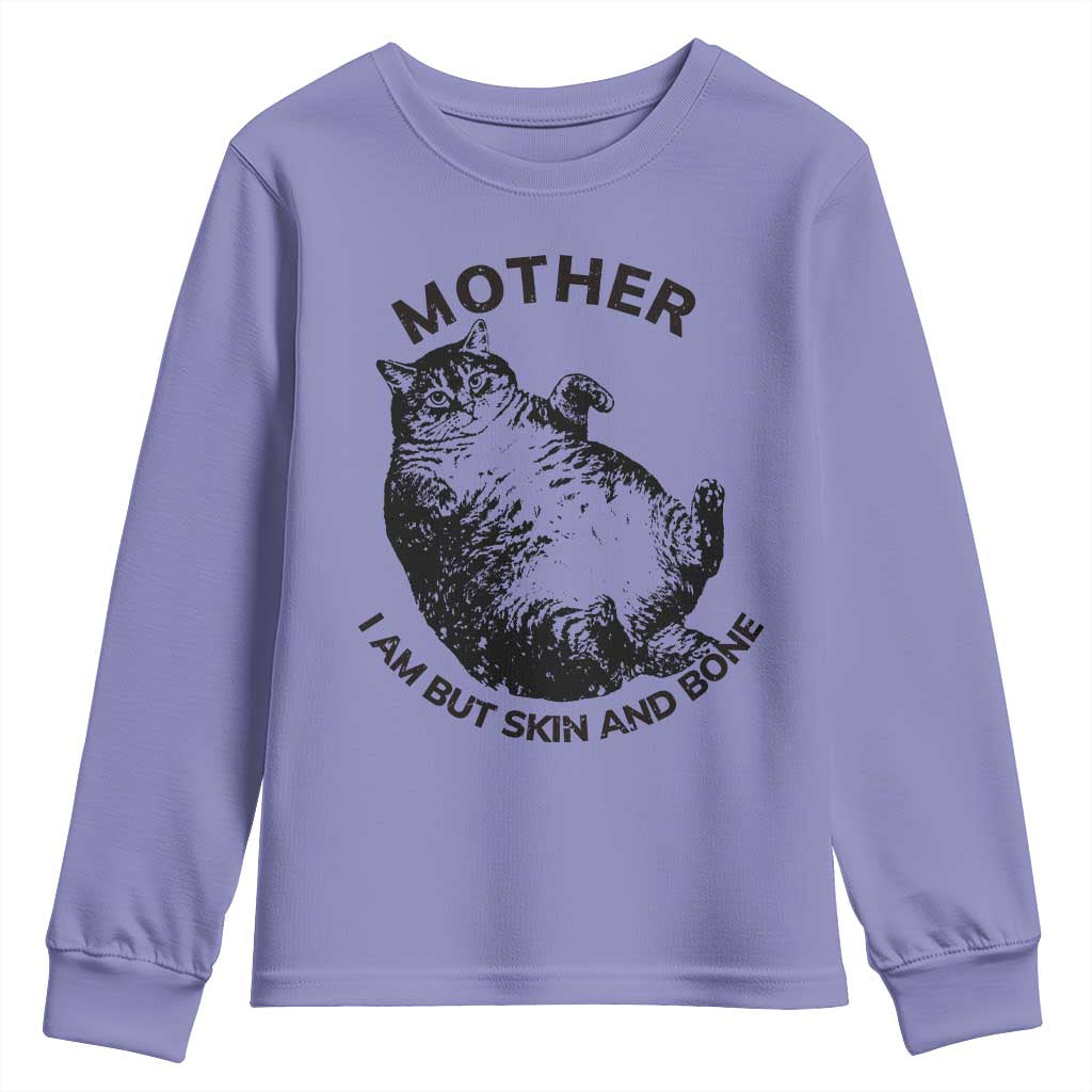 Funny Cat Mother I Am But Skin And Bone Youth Sweatshirt - Wonder Print Shop