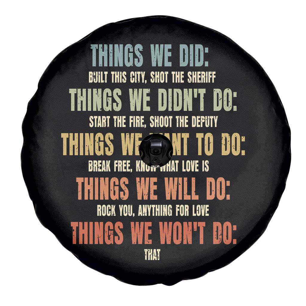 Funny 80s 90s Music Lover Spare Tire Cover Things We Did Didnt Want Will Wont Do - Wonder Print Shop