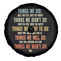 Funny 80s 90s Music Lover Spare Tire Cover Things We Did Didnt Want Will Wont Do - Wonder Print Shop