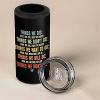 Funny 80s 90s Music Lover 4 in 1 Can Cooler Tumbler Things We Did Didnt Want Will Wont Do - Wonder Print Shop