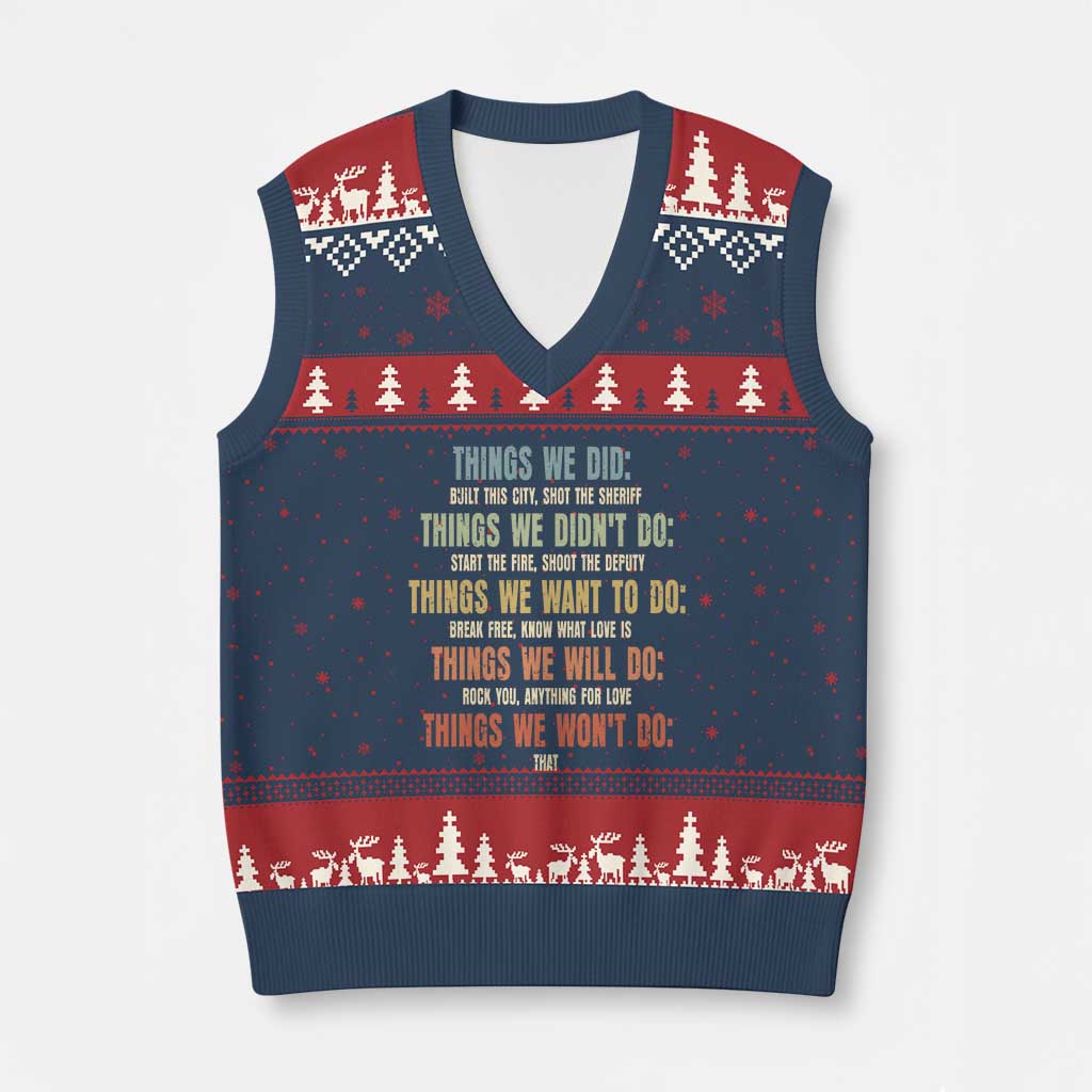 Funny 80s 90s Music Lover V-Neck Knit Sweater Vest Things We Did Didnt Want Will Wont Do - Wonder Print Shop