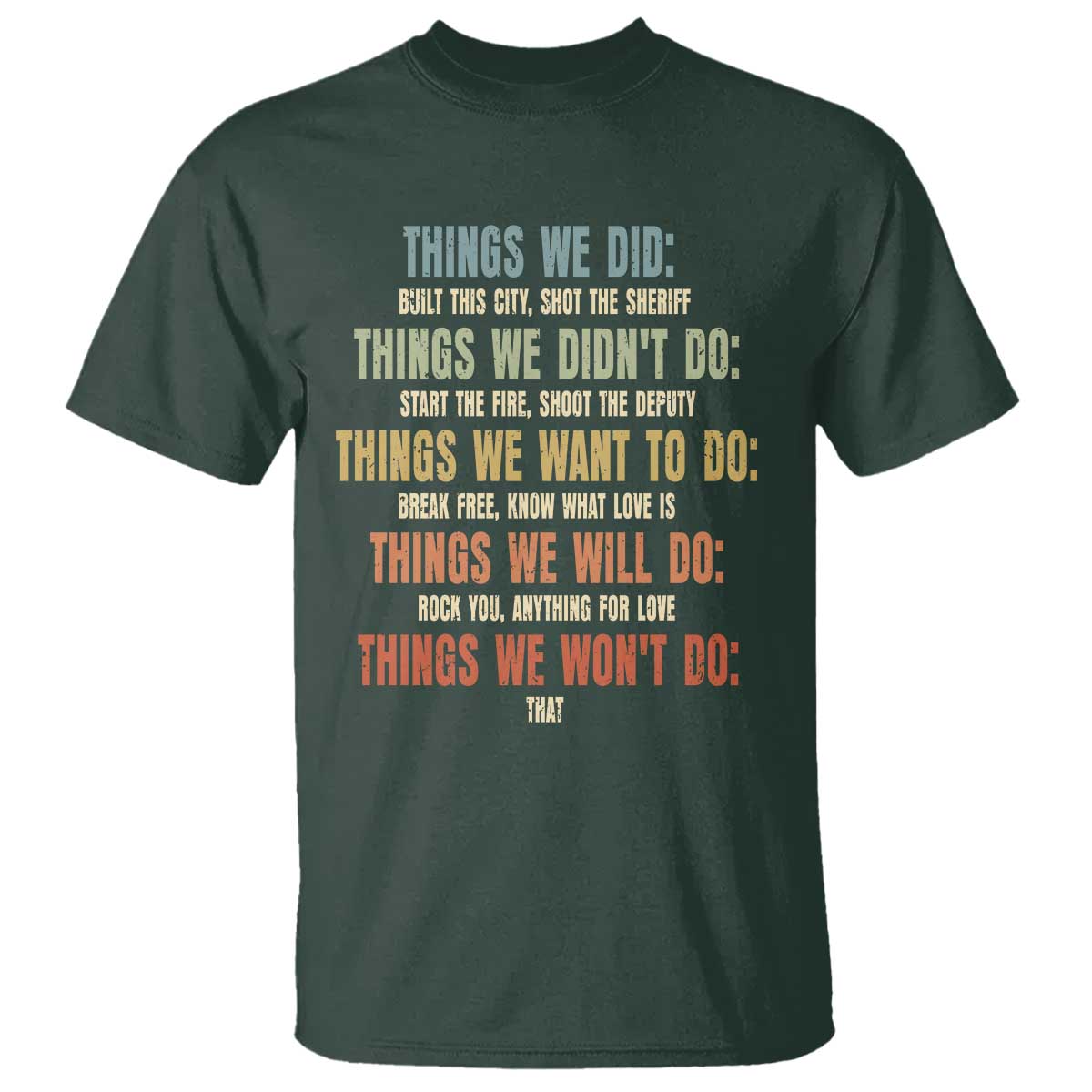 Funny 80s 90s Music Lover T Shirt Things We Did Didnt Want Will Wont Do - Wonder Print Shop