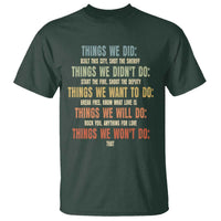 Funny 80s 90s Music Lover T Shirt Things We Did Didnt Want Will Wont Do - Wonder Print Shop