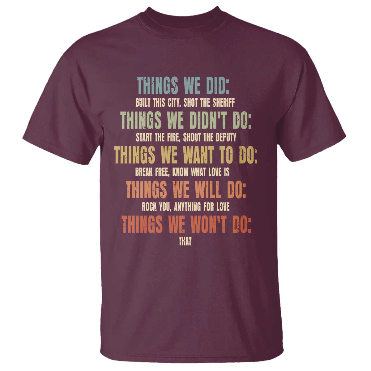 Funny 80s 90s Music Lover T Shirt Things We Did Didnt Want Will Wont Do - Wonder Print Shop