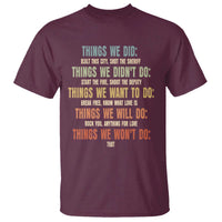 Funny 80s 90s Music Lover T Shirt Things We Did Didnt Want Will Wont Do - Wonder Print Shop