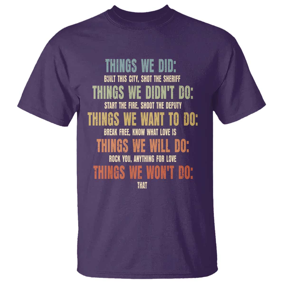 Funny 80s 90s Music Lover T Shirt Things We Did Didnt Want Will Wont Do - Wonder Print Shop