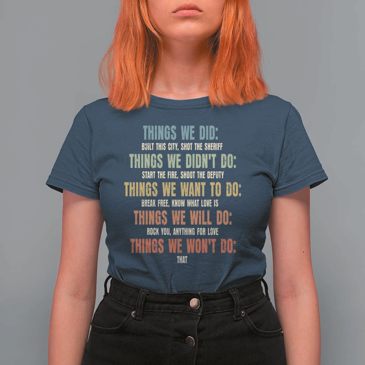 Funny 80s 90s Music Lover T Shirt For Women Things We Did Didnt Want Will Wont Do - Wonder Print Shop