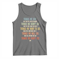 Funny 80s 90s Music Lover Tank Top Things We Did Didnt Want Will Wont Do - Wonder Print Shop