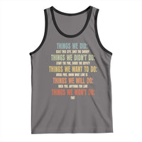 Funny 80s 90s Music Lover Tank Top Things We Did Didnt Want Will Wont Do - Wonder Print Shop