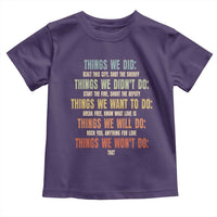 Funny 80s 90s Music Lover Toddler T Shirt Things We Did Didnt Want Will Wont Do - Wonder Print Shop
