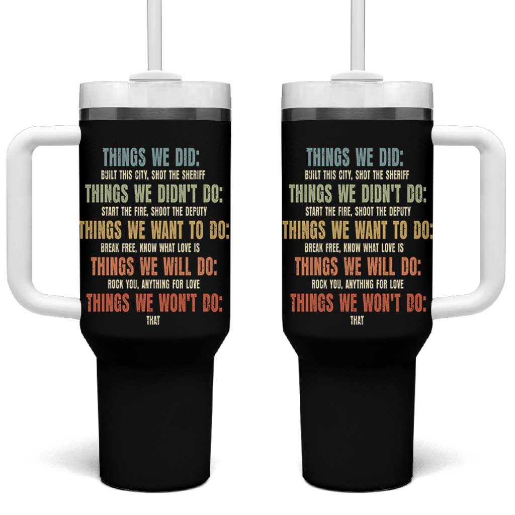 Funny 80s 90s Music Lover Tumbler With Handle Things We Did Didnt Want Will Wont Do - Wonder Print Shop