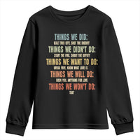 Funny 80s 90s Music Lover Youth Sweatshirt Things We Did Didnt Want Will Wont Do - Wonder Print Shop