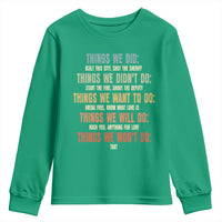 Funny 80s 90s Music Lover Youth Sweatshirt Things We Did Didnt Want Will Wont Do - Wonder Print Shop