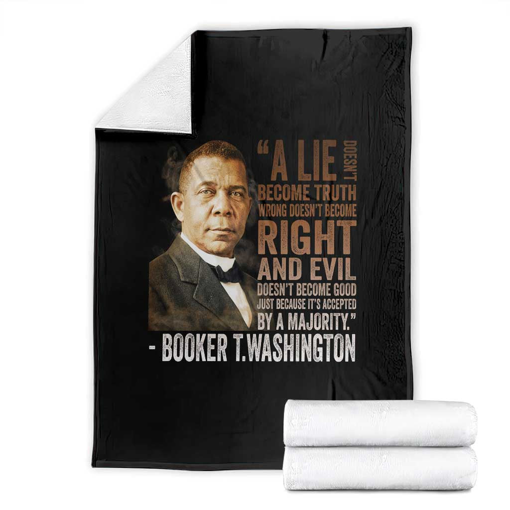 Booker Taliaferro Washington Throw Blanket A Lie Doesn't Become Truth Black History Month