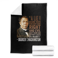 Booker Taliaferro Washington Throw Blanket A Lie Doesn't Become Truth Black History Month