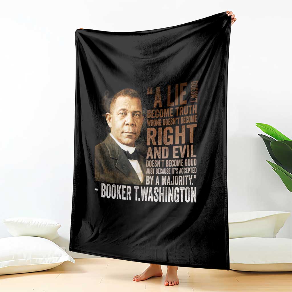Booker Taliaferro Washington Throw Blanket A Lie Doesn't Become Truth Black History Month