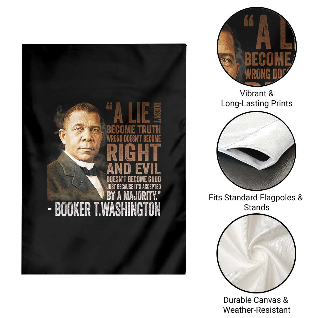 Booker Taliaferro Washington Garden Flag A Lie Doesn't Become Truth Black History Month