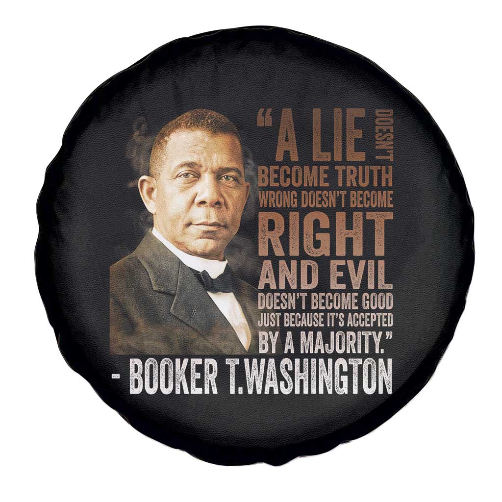 Booker Taliaferro Washington Spare Tire Cover A Lie Doesn't Become Truth Black History Month